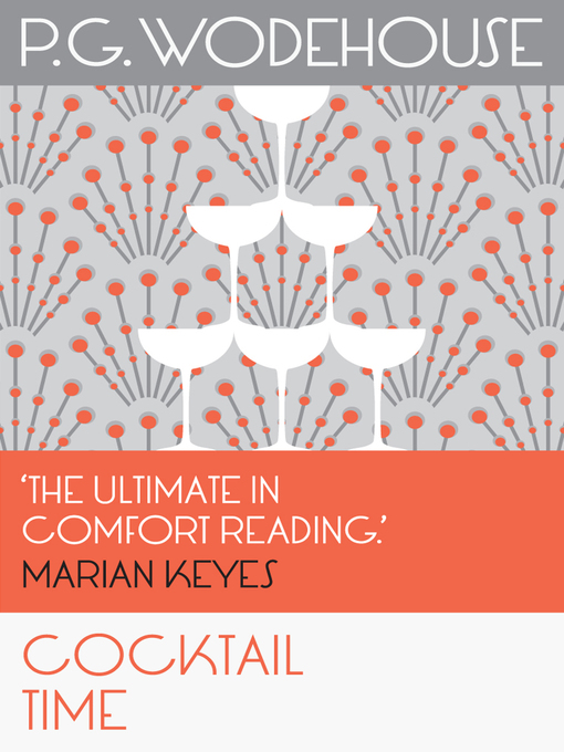 Title details for Cocktail Time by P.G. Wodehouse - Available